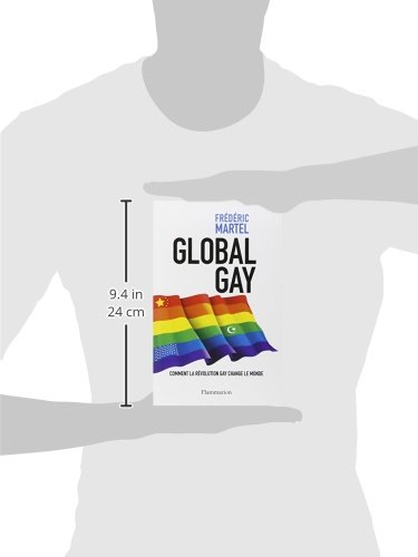 Global Gay: How the Gay Revolution is Changing the World - LGBTQ+ Rights Movement & Social Change Impact