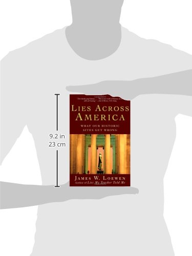 Lies Across America: What Our Historic Sites Get Wrong - Exposing Historical Inaccuracies at US Landmarks | Perfect for History Buffs, Educators & Travel Enthusiasts