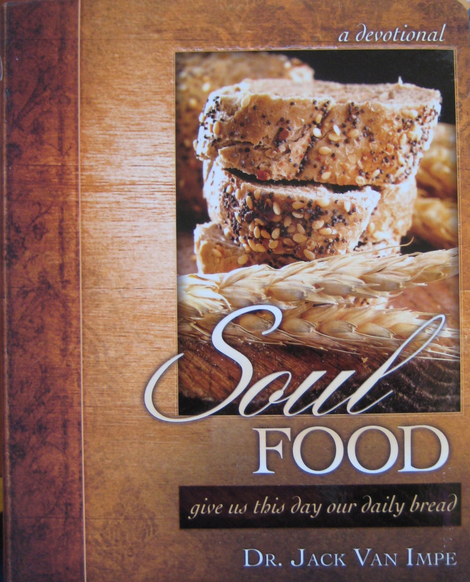 Soul Food Devotional Book - Daily Bread Inspirational Readings for Christian Faith & Spiritual Growth | Perfect for Morning Meditation, Bible Study & Prayer Time