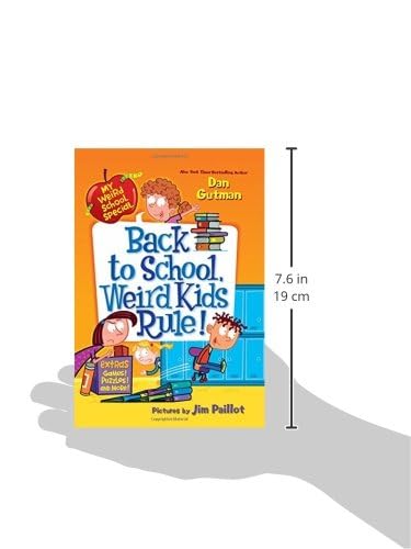 My Weird School Special: Back to School, Weird Kids Rule! - Fun Children's Book for Elementary School Reading & Classroom Activities