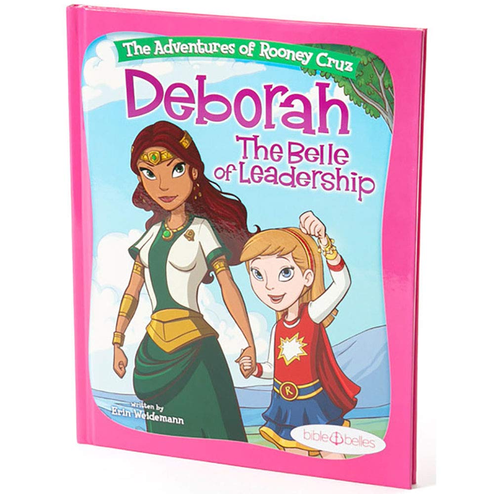 Rooney Cruz: Deborah The Belle of Leadership - Inspirational Bible Story Book for Christian Girls | Kids Leadership Development & Faith-Based Learning | Perfect for Sunday School, Bedtime Stories & Gift Giving