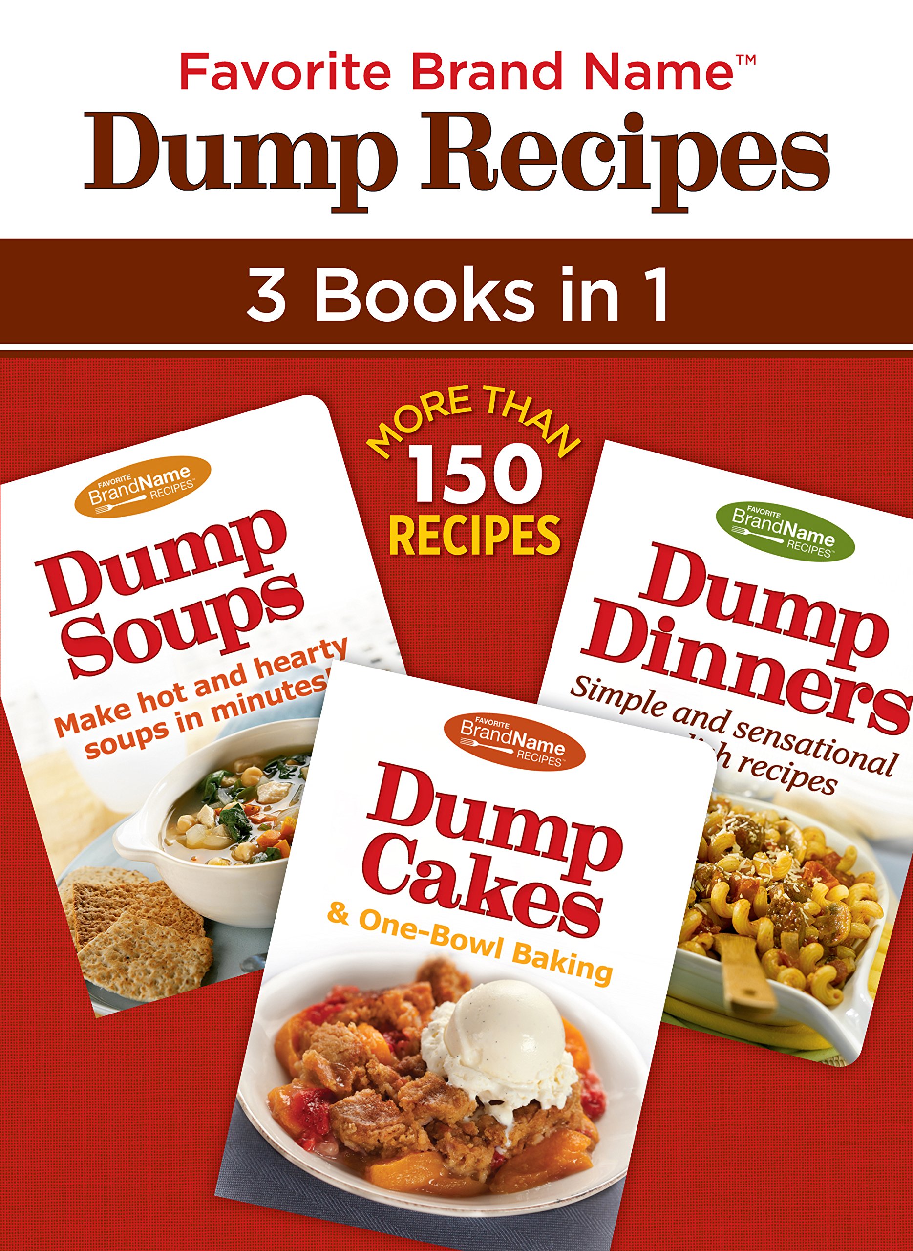 Favorite Brand Name Dump Recipes ™ - 3 Books in 1: Easy Meal Prep Cookbook for Weight Loss & Healthy Eating | Perfect for Busy Professionals & Home Chefs