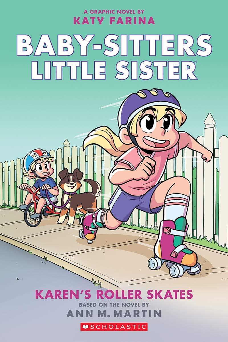 Baby-Sitters Little Sister Graphic Novel #2: Karen's Roller Skates - Full Color Edition | Kids Adventure Book for Ages 6-9 | Perfect for Bedtime Reading & Young Readers Collection