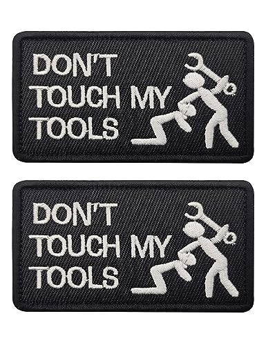 30 Don't Touch My Tools
