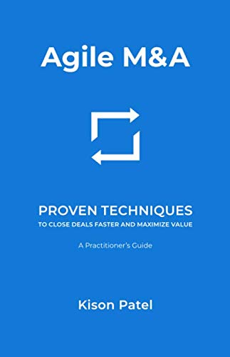 Agile M&A Strategies: Proven Techniques to Close Business Deals Faster & Maximize Value | For Mergers, Acquisitions & Corporate Growth