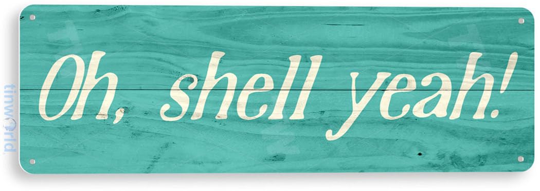 Tinworld Tin Sign Oh Shell Yeah Beach Sign - Rustic Beach House Decor, Cottage Wall Art, Coastal Home Accent for Living Room, Kitchen, or Patio