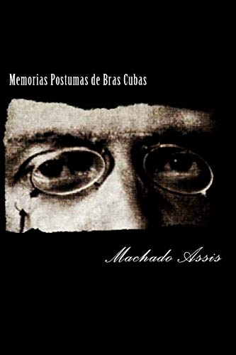 Memorias Póstumas de Brás Cubas (Portuguese Edition) - Classic Brazilian Literature, Machado de Assis Novel - Perfect for Book Clubs & Literature Enthusiasts