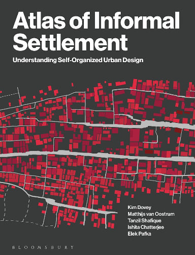 Atlas of Informal Settlement: Understanding Self-Organized Urban Design - Urban Planning Guide for Architects & Researchers | Explore DIY City Development & Slum Upgrading Strategies