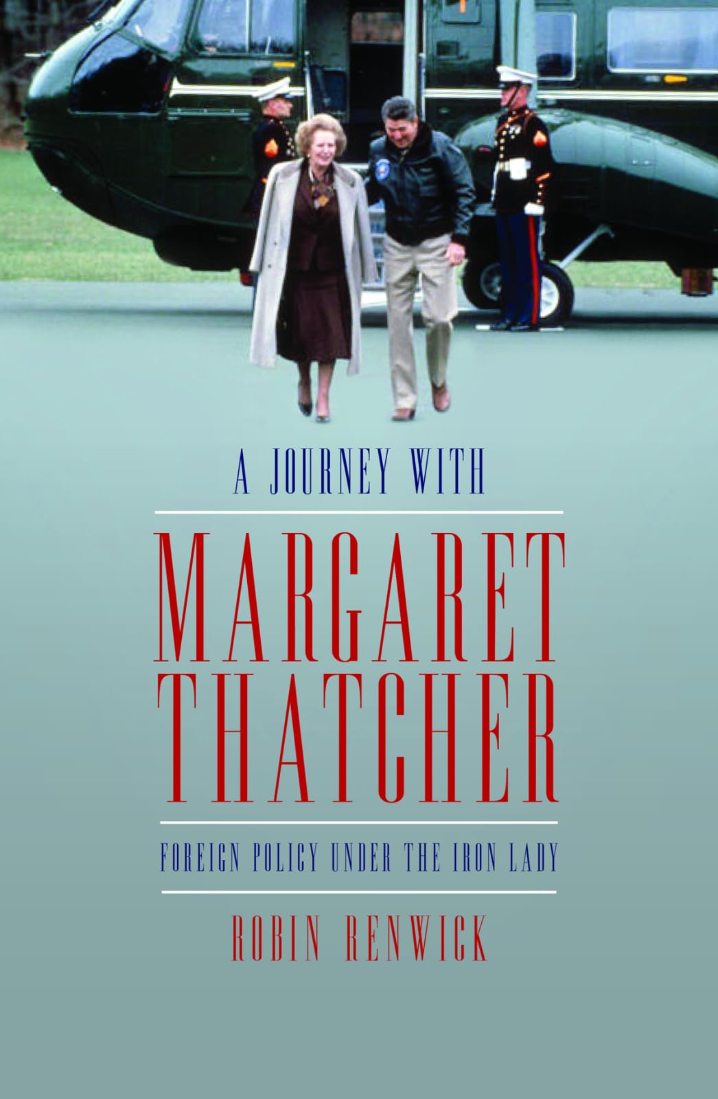 Margaret Thatcher's Foreign Policy: The Iron Lady's Global Leadership & Diplomatic Strategies | Political History & International Relations