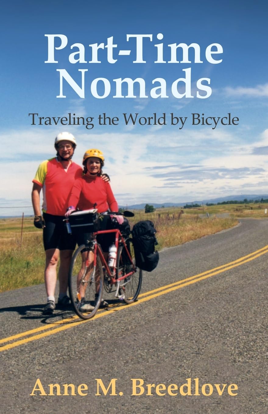 Part-Time Nomads: Traveling the World by Bicycle - Best Lightweight Bikes for Adventure Travel & Global Exploration