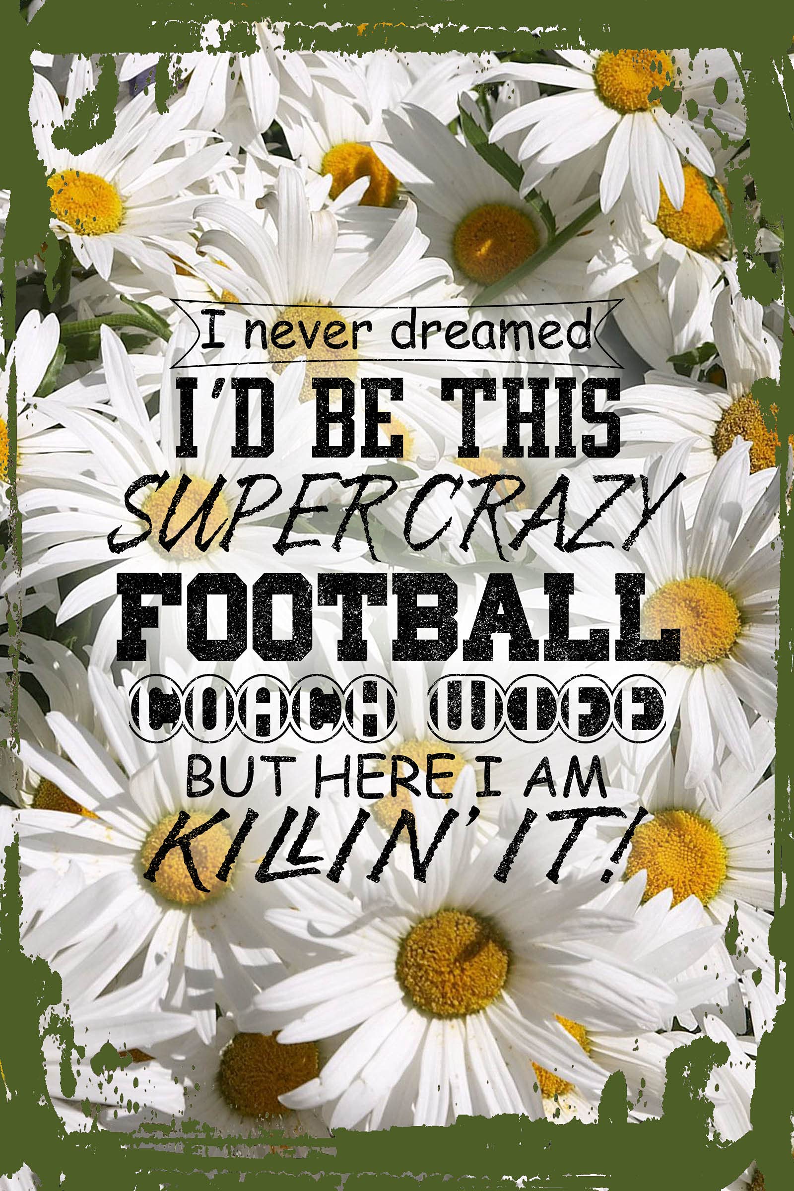 Funny Football Coach Wife Wall Art - 'Here I Am Killin It' 8x12 Inch Hanging Decor Sign | Perfect Sports Wife Gift for Home, Office & Locker Room Decor