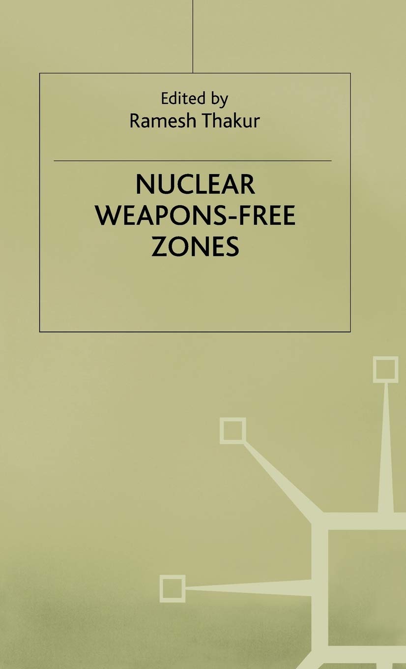 Nuclear Weapons-Free Zones - Global Peace Initiatives & Security Policies for Conflict Prevention | International Relations & Diplomacy Solutions