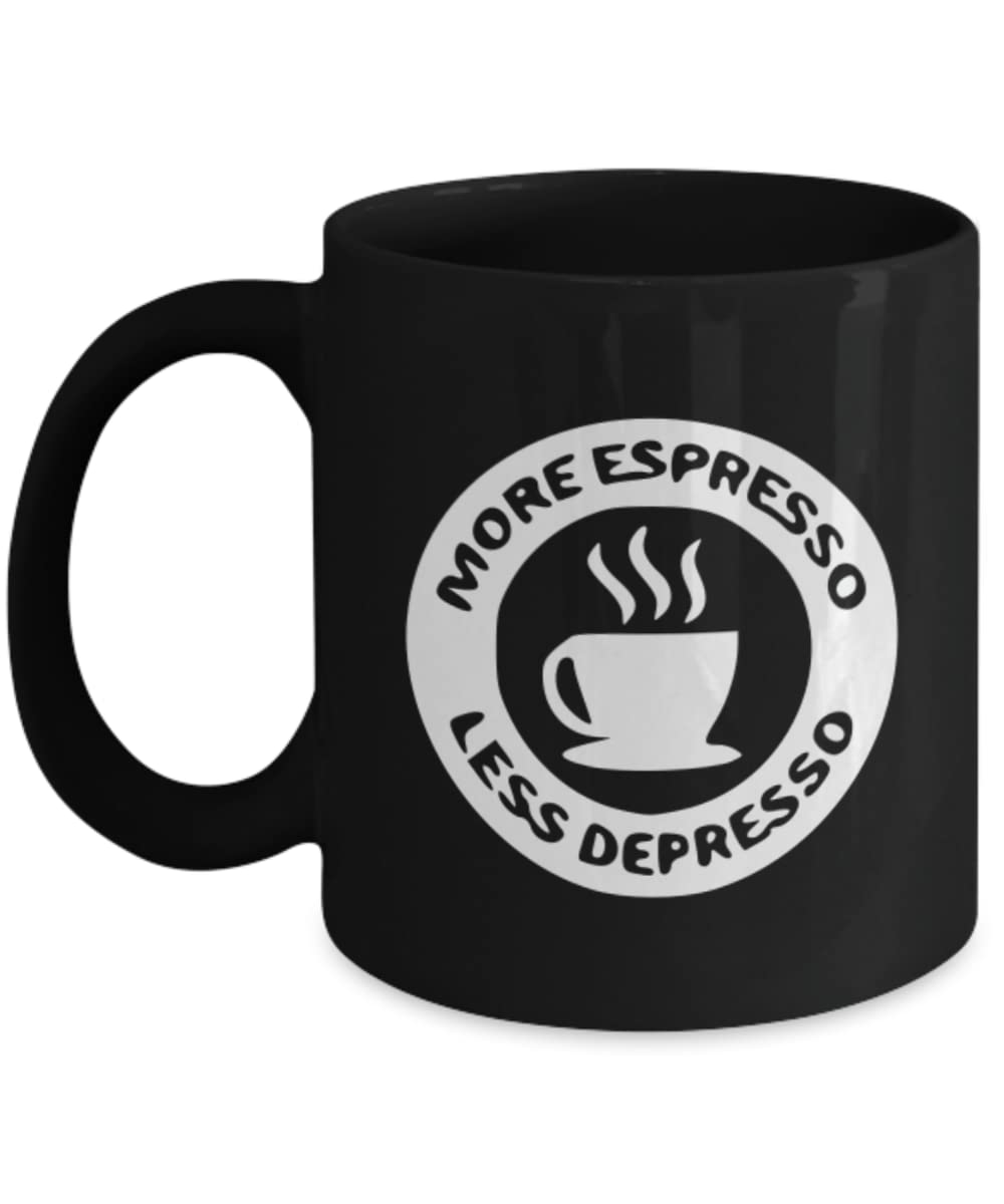 Funny Coffee Mug for Coffee Lovers - 'More Espresso Less Depresso' Gift Idea | Perfect for Office, Home & Gifts | Ceramic Coffee Cup with Humorous Quote