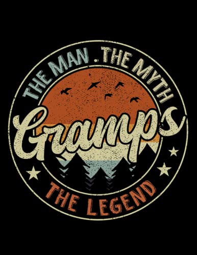 Gramps The Man The Myth The Legend Vintage Retro Notebook - 100 Pages, 8.5 x 11 Inches - Perfect for Journaling, Sketching & Gift Giving