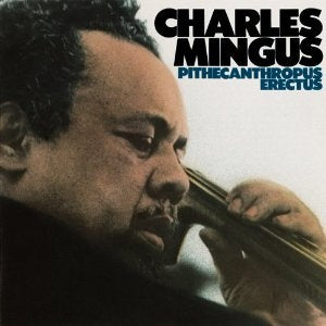 Charles Mingus – Pithecanthropus Erectus Vinyl Record | Jazz Album | Classic Bebop Music | Perfect for Jazz Collectors & Music Lovers