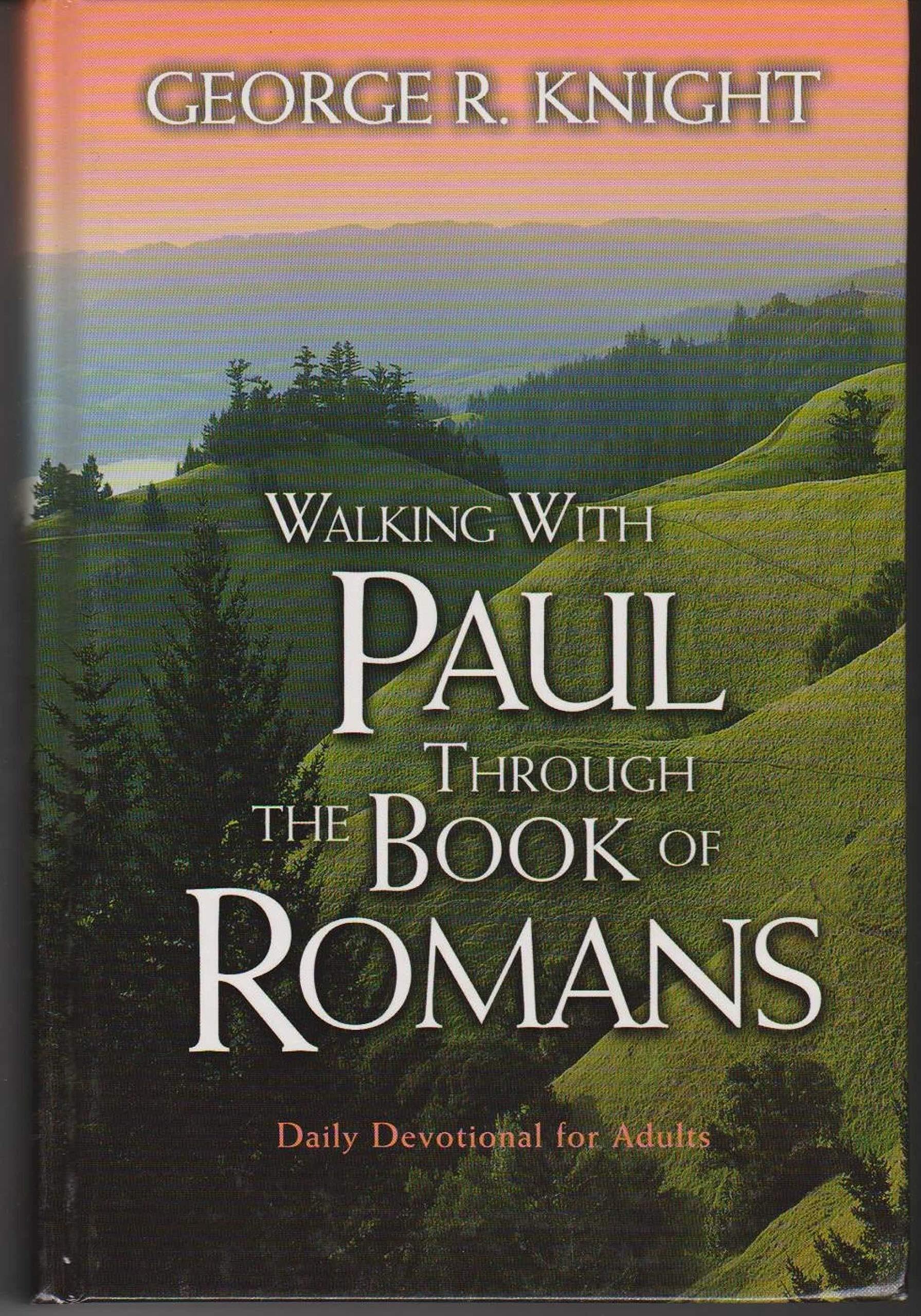 Walking with Paul through the Book of Romans - Bible Study Guide for Christian Devotion & Small Group Discussion