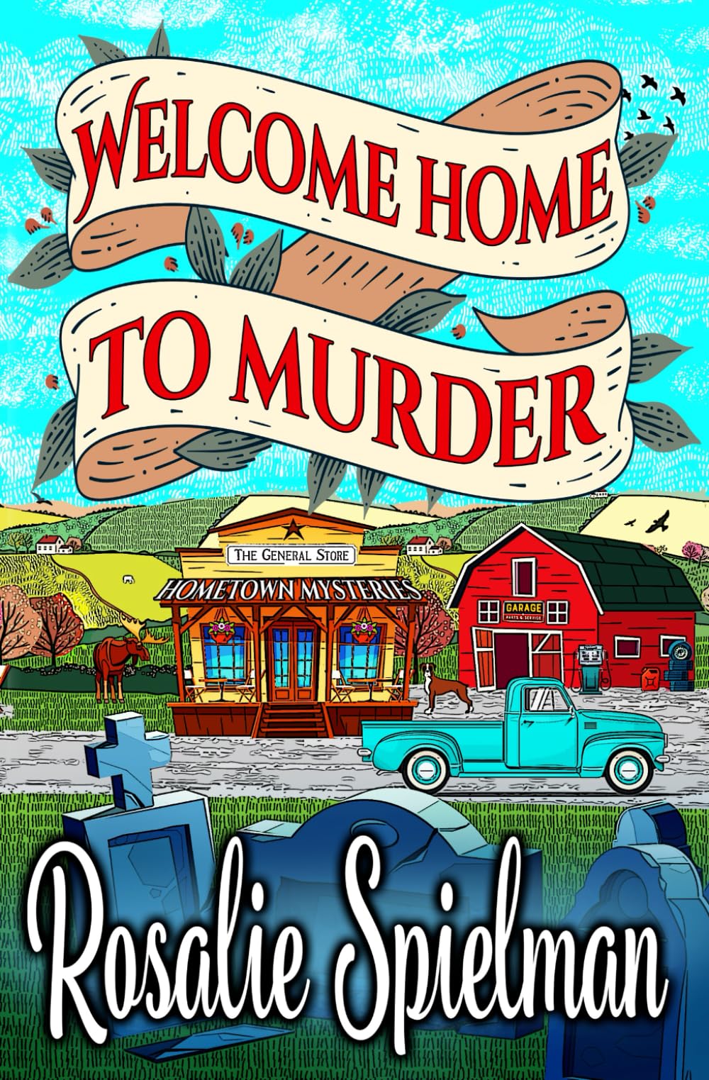 Welcome Home to Murder (Hometown Mysteries) - Cozy Mystery Novel for Book Clubs & Weekend Reading