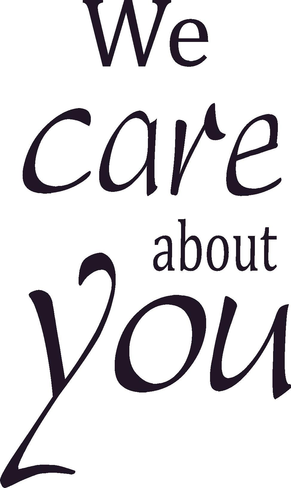 We Care About You