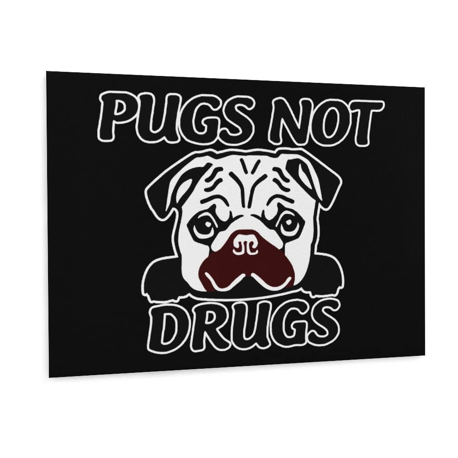 Pugs Not Drugs Canvas Wall Art - 40x30cm Horizontal Dog Painting Poster for Home & Office Decor | Perfect for Living Room, Bedroom, or Gift