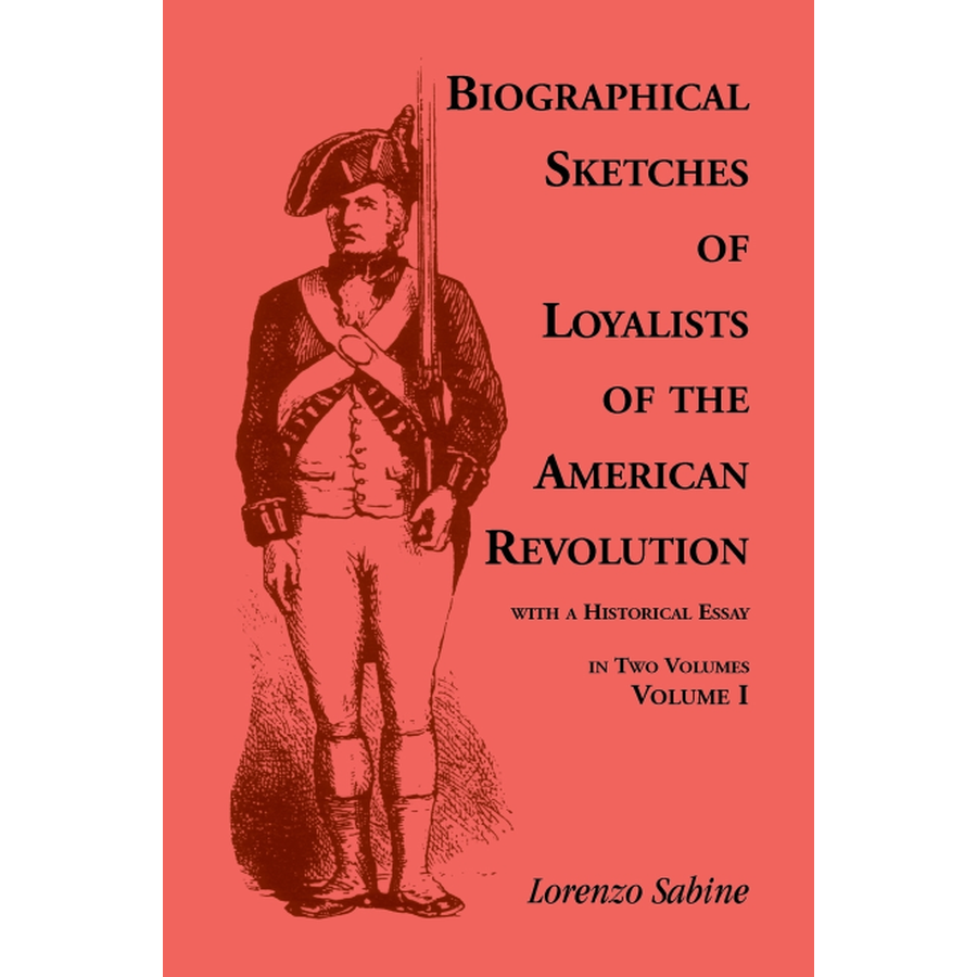 Biographical Sketches of Loyalists of the American Revolution - 2 Volume Historical Book Set | American Revolutionary War History Collection | Perfect for Historians & History Enthusiasts