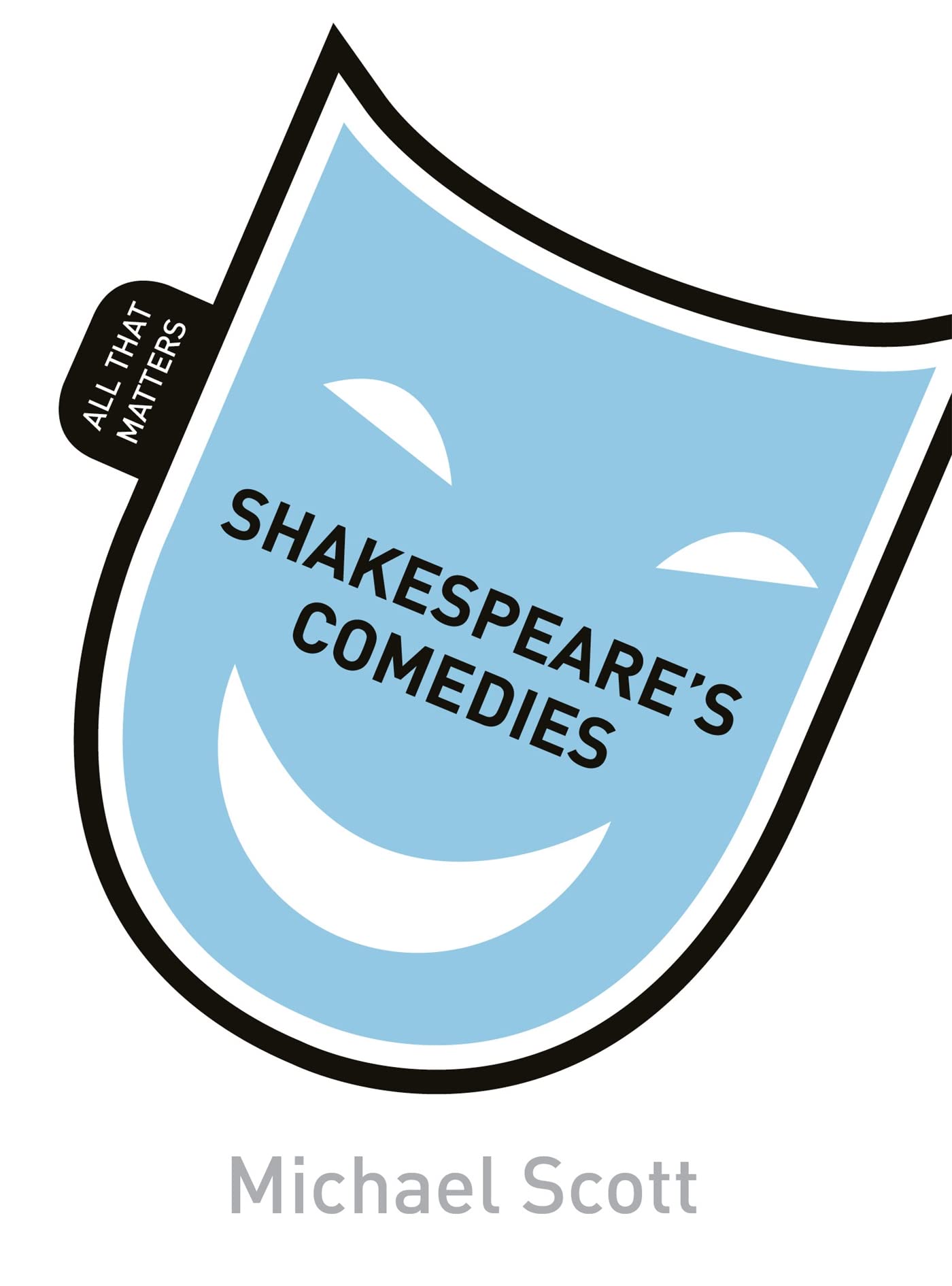 Shakespeare's Comedies: Essential Guide & Analysis - Teach Yourself Literature Classics | Perfect for Students, Book Clubs & Theater Lovers