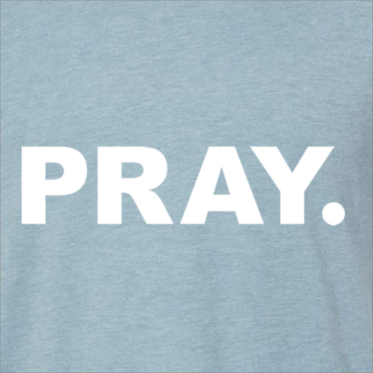 Pray. Inspirational Christian Men's Premium Tri-Blend T-Shirt - Soft Comfort Fit for Church, Bible Study & Daily Wear