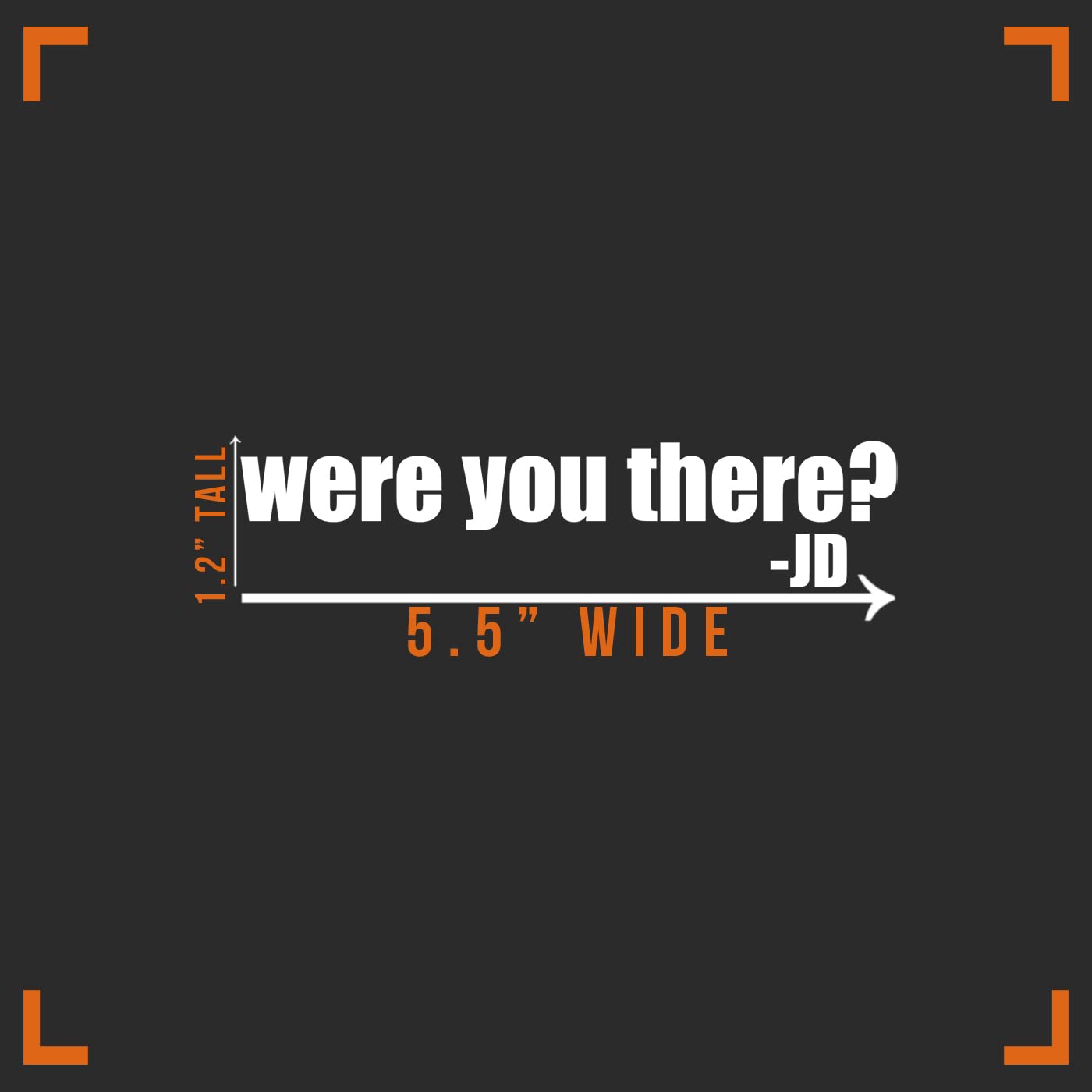 Were You There? Decal Vinyl Sticker for Car, Truck, Wall, Laptop - White 5.5 Inch Tall - Perfect for Bible Study Groups, Sunday School, and Christian Home Decor