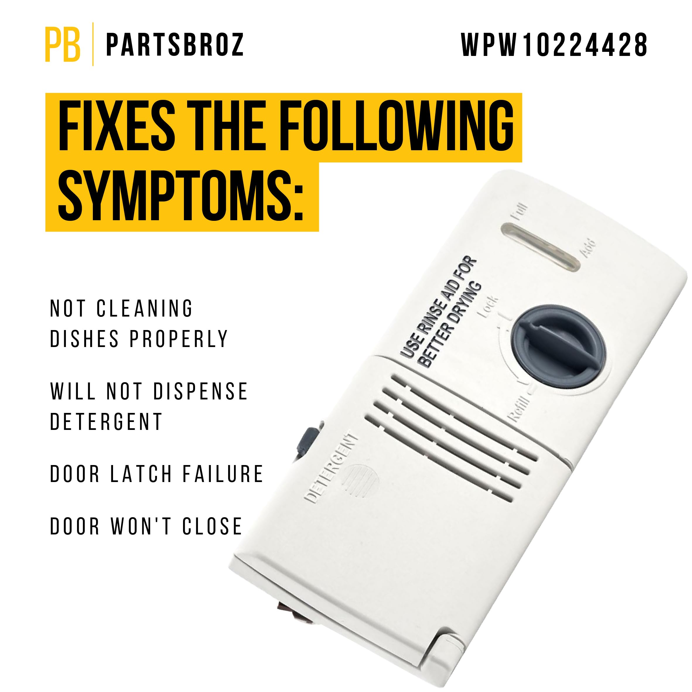 PartsBroz WPW10224428 Dishwasher Detergent Dispenser - Compatible with Whirlpool, Kenmore, Estate & Inglis Dishwashers - Replaces AP6017357, 1515027, PS11750654, W10195169, DU1055XTVQ0, DU1055XTVS3, DU1100XTPQB - Perfect for Kitchen Appliance Repair & Maintenance