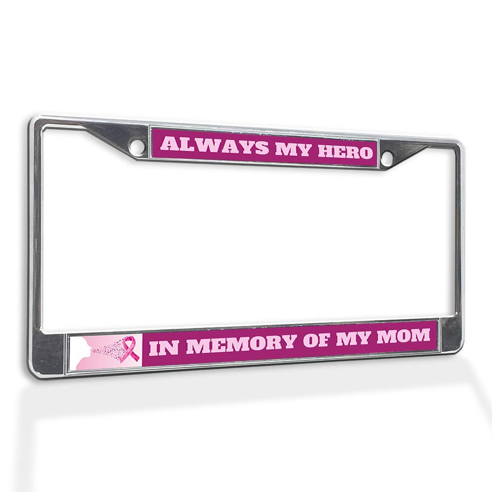 Always My Hero Metal Insert License Plate Frame - In Memory of Mom - Weatherproof Chrome Car Accessory with 2 Holes - Perfect for Memorial Gifts & Tribute Car Decor