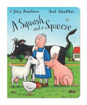 A Squash and a Squeeze - Classic Children's Picture Book by Julia Donaldson | Perfect for Bedtime Stories, Classroom Reading & Early Learning