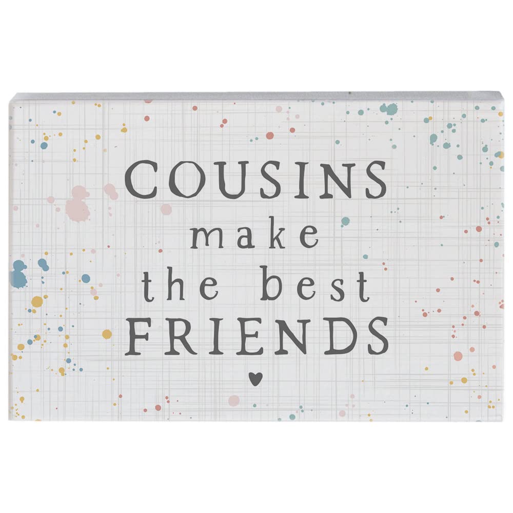 Rustic Wood Sign - 5.25 x 3.5 inch Cousins Make the Best Friends Wall Decor - Simply Said STR1595 Small Talk Rectangles Collection - Perfect for Home, Farmhouse, or Gift Giving