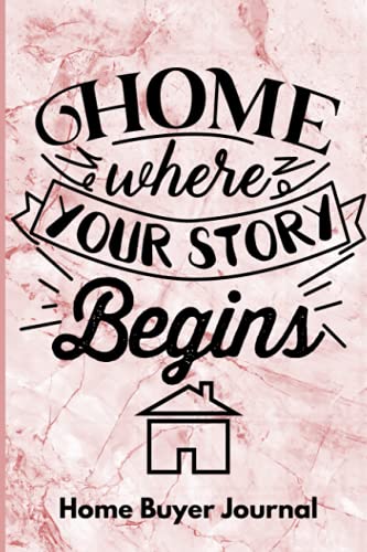 House Hunting Journal for First-Time Home Buyers - Home Buying Notebook & Checklist | Track Your Home Search, Organize Viewings & Stay on Budget
