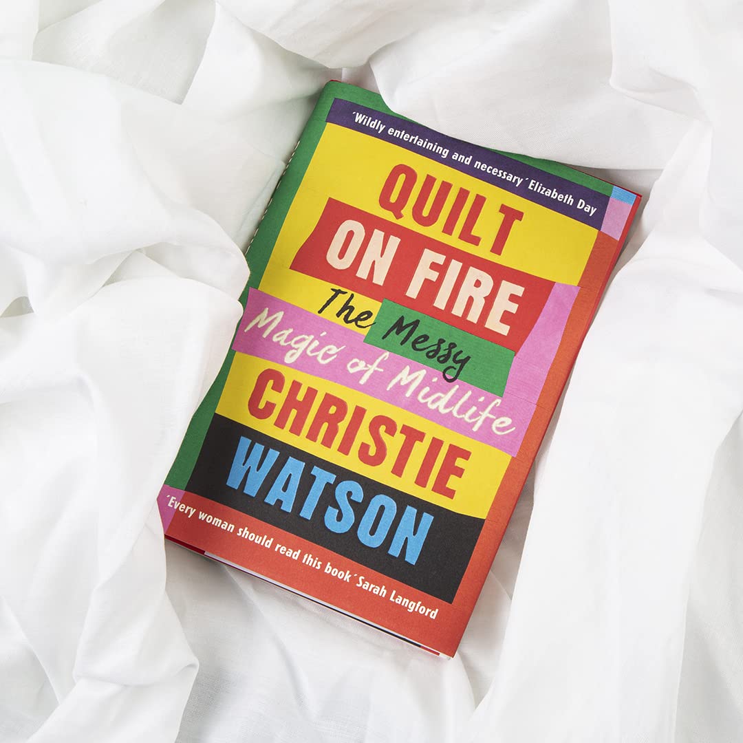 Quilt on Fire: A Guide to Friendship, Dating, Sex and Love - Perfect for Relationship Advice & Self-Discovery