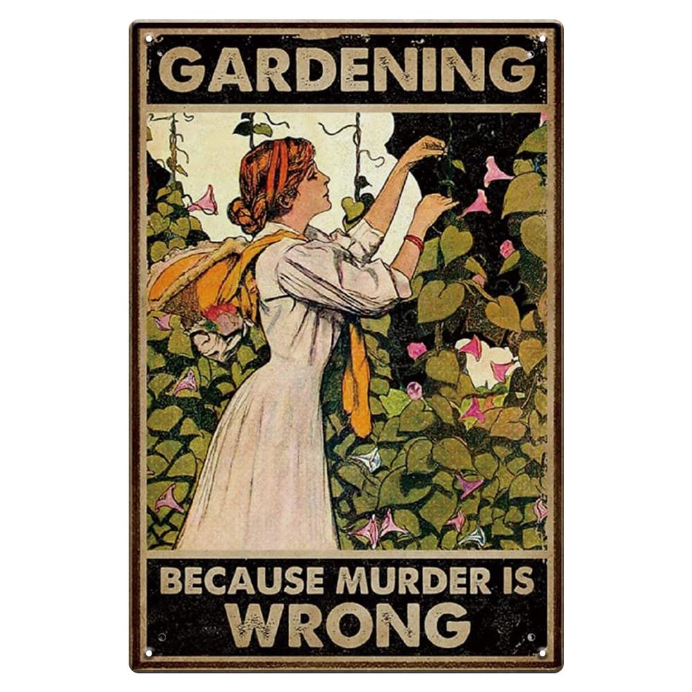 Vintage Metal Tin Sign for Gardening Decor - Funny Retro 'Gardening Because Murder is Wrong' Wall Art - 8x12 Inch Outdoor Patio & Backyard Decoration - Unique Gardening Gifts for Women - Perfect for Garden Sheds, Porches & Outdoor Spaces