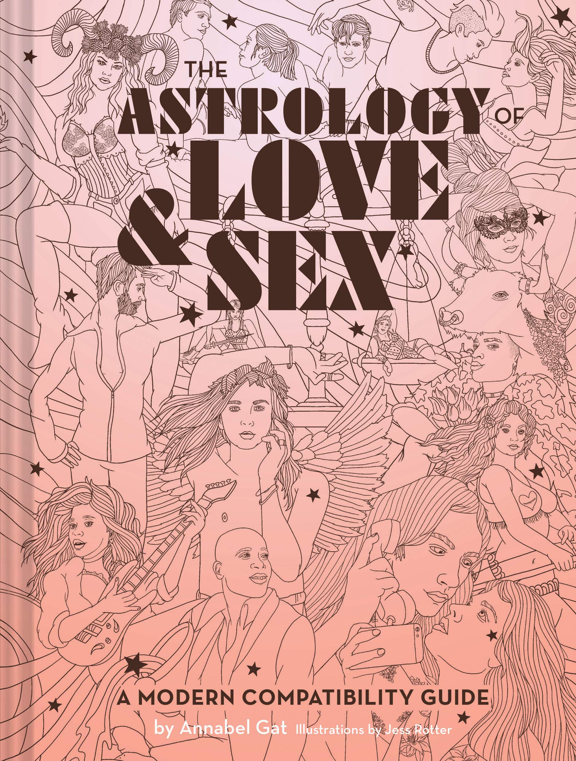 The Astrology of Love & Sex: Modern Zodiac Compatibility Guide for Relationships - Perfect Gift for Birthday, Valentine's Day & Couples Therapy