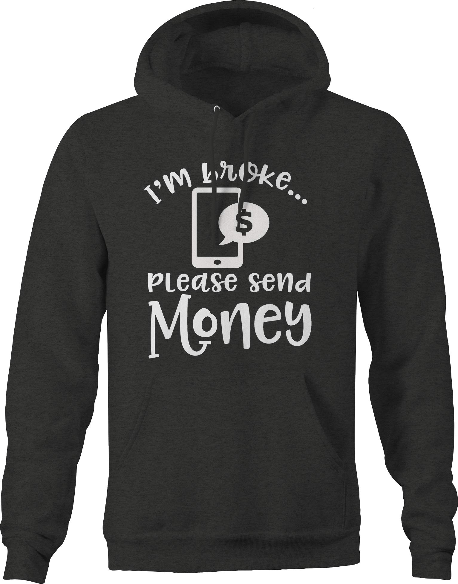Funny 'I'm Broke Please Send Money' Hoodie for Men - Dark Grey Pullover Sweatshirt | Perfect Gift for College Students & Birthday Parties