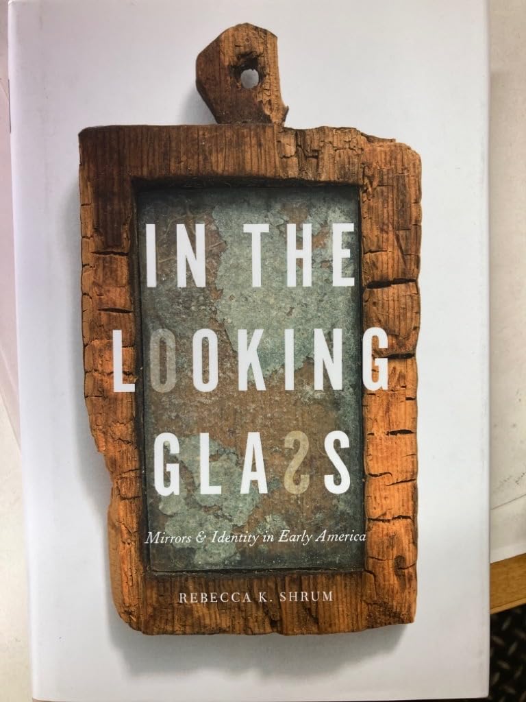 Antique Mirrors & Identity in Early America - Historical Home Decor & Vintage Interior Design for Living Rooms, Bedrooms, Hallways