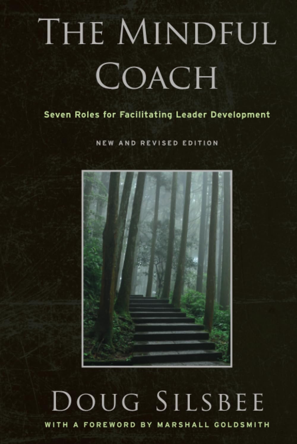 The Mindful Coach: 7 Essential Roles for Effective Leadership Development | Enhance Team Growth & Performance