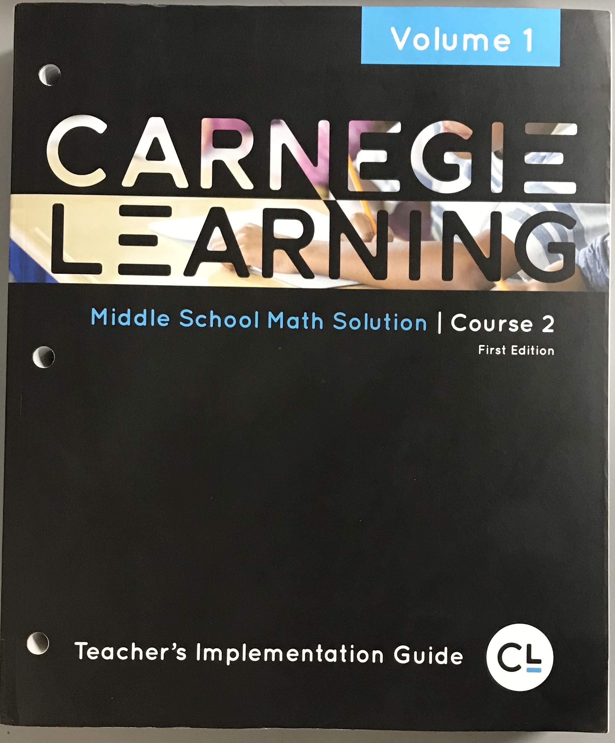 Carnegie Learning Middle School Math Solution Course 2 Teacher's Implementation Guide Volume 1 - Comprehensive Math Teaching Resource for Educators | Perfect for Lesson Planning & Classroom Instruction