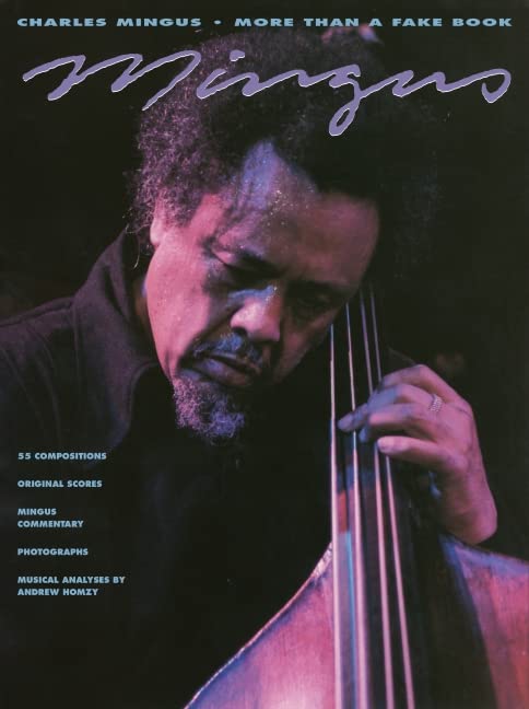 Charles Mingus - More Than a Fake Book: Jazz Music Fake Book for Piano, Guitar & Bass - Perfect for Musicians, Bands & Music Teachers