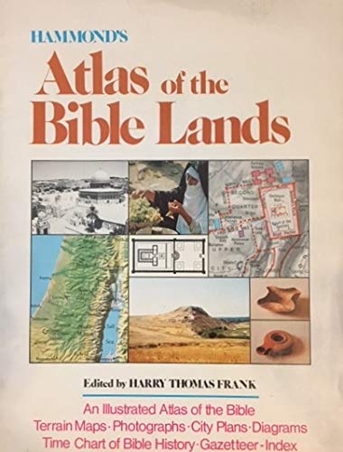 Hammond's Atlas of the Bible Lands: Illustrated Bible Atlas with 9 Terrain Maps, Photos, City Plans & Historical Charts | Bible Study Resource for Students, Teachers & Religious Scholars | Perfect for Sunday School & Home Bible Study