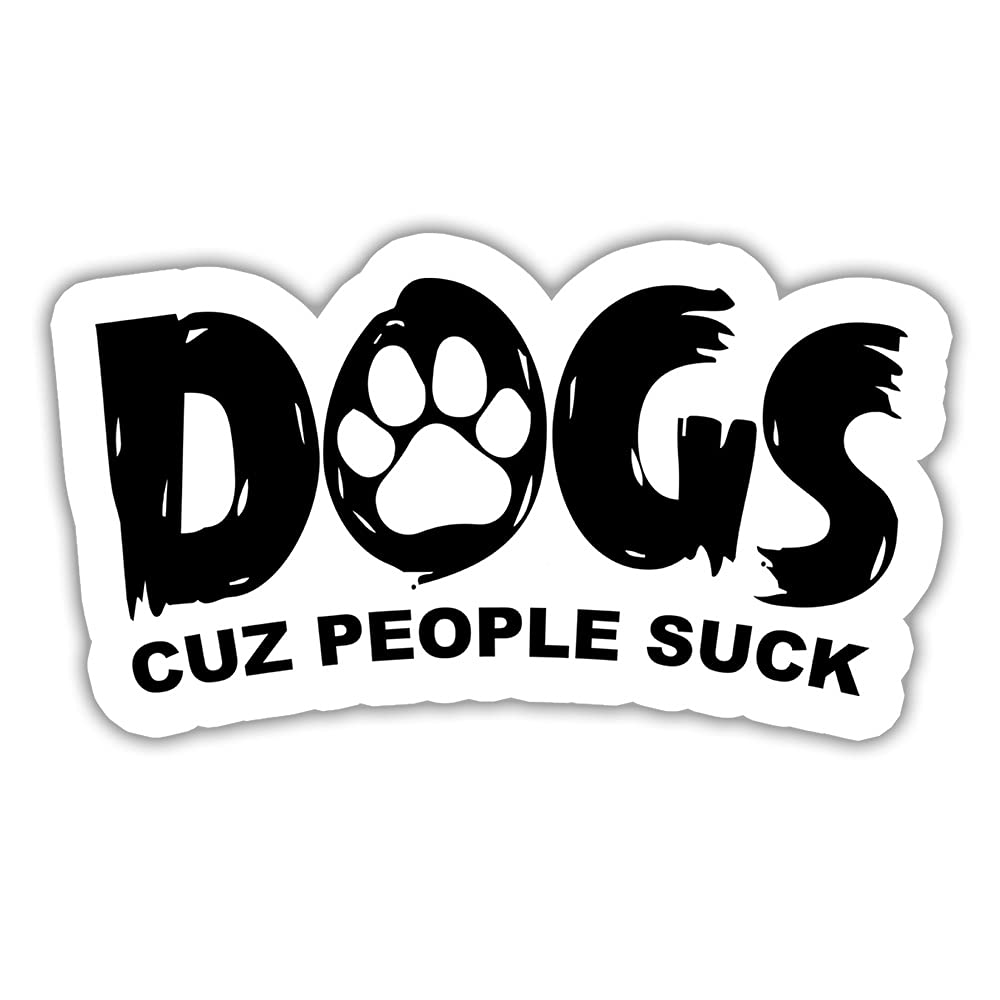 Funny Dog Stickers - 3 Pack 'You Are My Sunshine' & 'Dogs Because People Suck' Vinyl Decals (3x4 Inch) - Perfect for Laptop, Water Bottle, Car, Truck Bumper, Wall & Window Decor - Cute Pet Lover Gift for Dog Owners