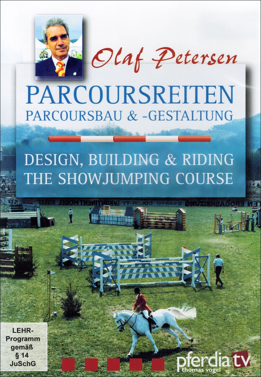 Olaf Petersen Show Jumping Course Design & Riding Guide - Expert Tips for Building & Riding Showjumping Courses - Perfect for Equestrian Training & Competitions