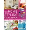 The Home Styling Sourcebook: 30+ Period, Contemporary & Country Decorating Styles for Interior Design | Perfect for Living Rooms, Bedrooms & Home Makeovers