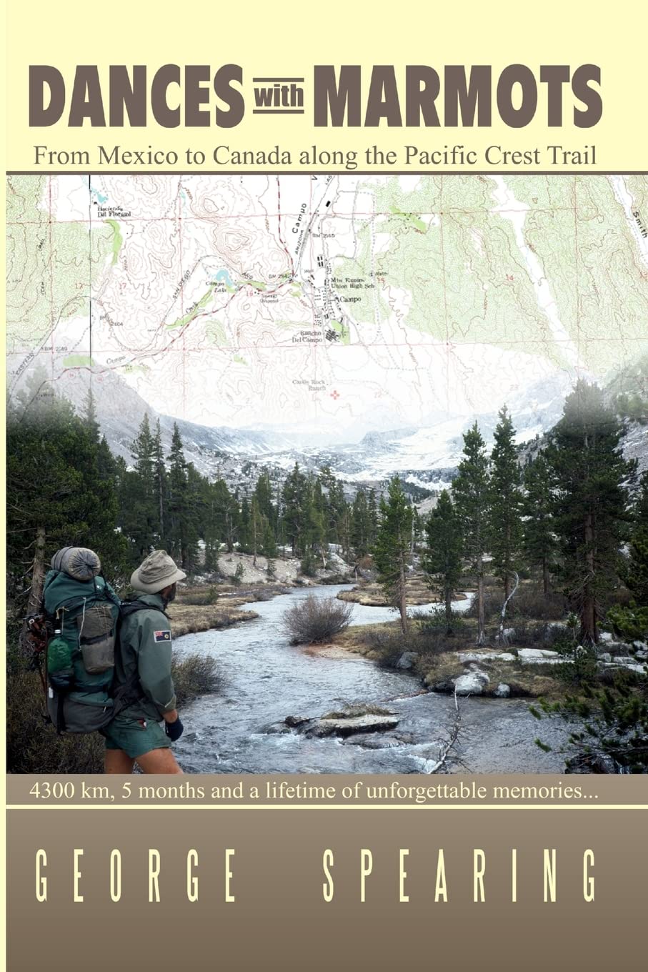 Dances With Marmots - A Pacific Crest Trail Adventure by George Spearing (2005) Paperback - Hiking Memoir, Outdoor Enthusiast Gift, Backpacking Inspiration