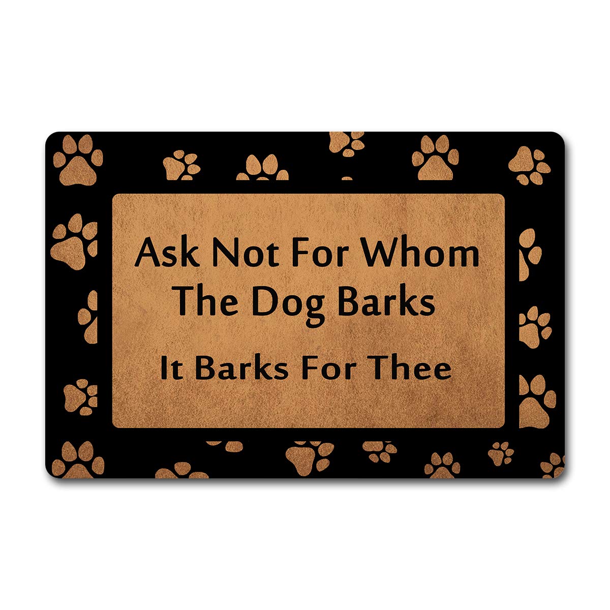 Funny Welcome Mat - 'Ask Not for Whom The Dog Barks' Personalized Doormat, 23.6x15.7 Inch Non-Slip Rubber Mat for Outdoor/Indoor Use - Perfect for Front Door, Kitchen, Bathroom & Bedroom Entryway Decor