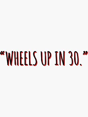 Criminal Minds Sticker - Wheels Up in 30 Quote - Waterproof, Fade Resistant Die-Cut Vinyl Decal - Perfect for Laptops, Cars, Water Bottles & DIY Crafts
