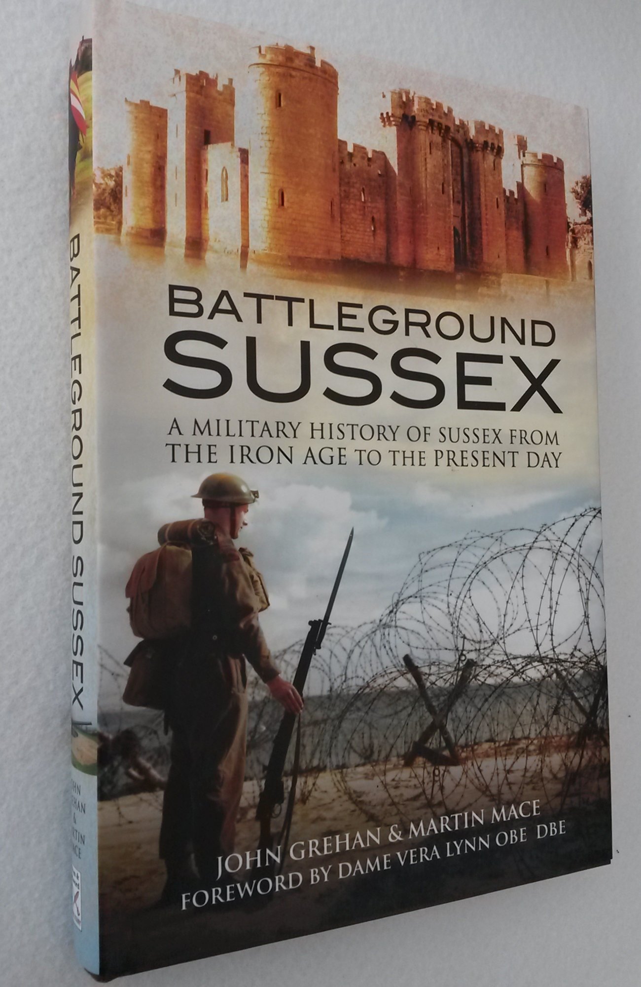 Battleground Sussex: Military History of Sussex from Iron Age to Present - Perfect for History Buffs & Students