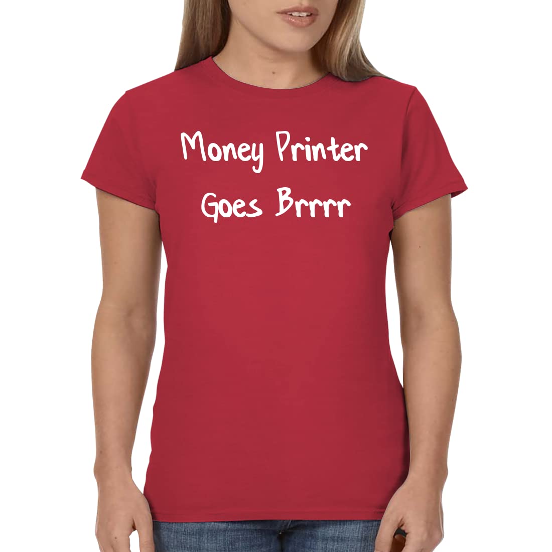 Money Printer Goes Brrrr Funny Finance T-Shirt for Women - Trendy Junior's Fit Cotton Tee - Perfect for Meme Lovers, Office Humor & Casual Wear
