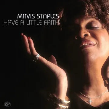 Mavis Staples - Have a Little Faith - Limited Edition RSD Vinyl LP Record - Perfect for Collectors & Soul Music Lovers - Great for Home Listening & Gifts